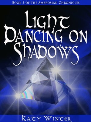 cover image of Light Dancing on Shadows